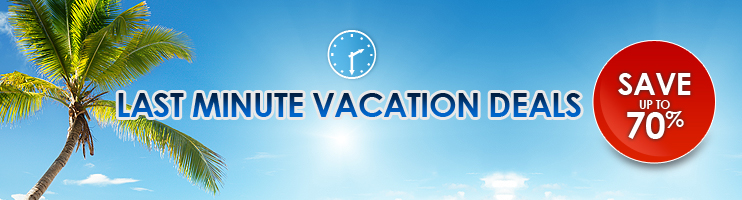 Last Minute Vacation Deals